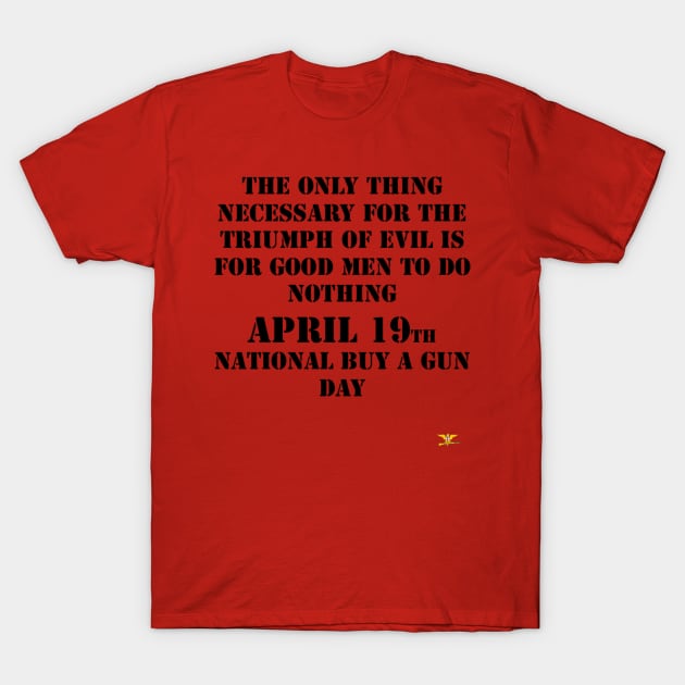 April 19th T-Shirt by disposable762